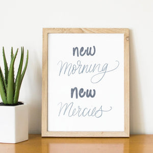 New Morning, New Mercies Print