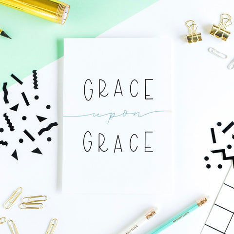 Grace Upon Grace  Print