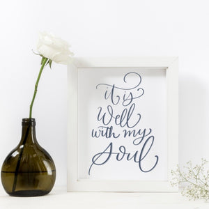 It is Well with my Soul Print